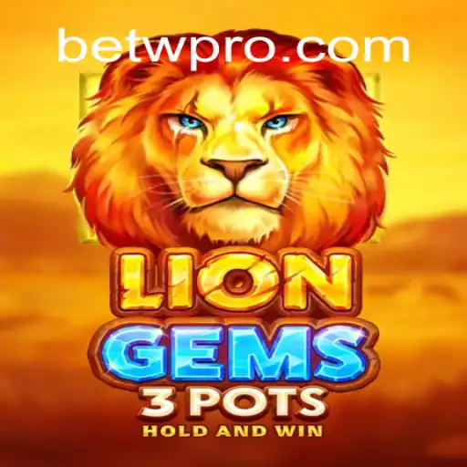 Exploring the Excitement of LionGems3pots: A Guide to an Unforgettable Gaming Experience